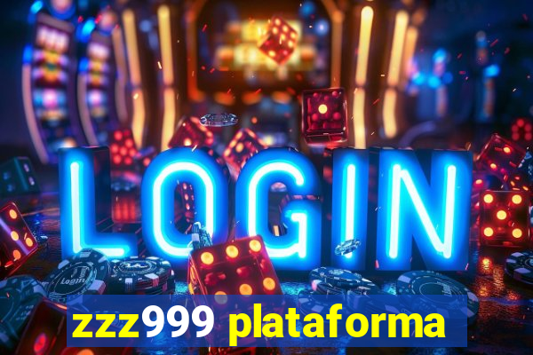 zzz999 plataforma